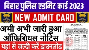 Bihar Police New Admit Card 2023 