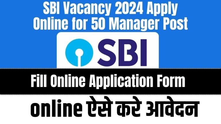 SBI Vacancy 2024 Apply Online for 50 Manager Post